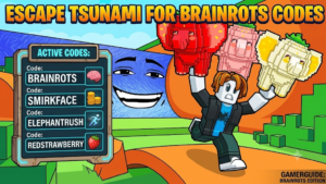 Escape Tsunami for Brainrots